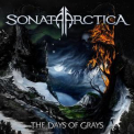 Sonata Arctica - The Days Of Grays '2009