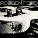 Robben Ford - Pure '2021