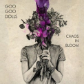 Goo Goo Dolls - Chaos In Bloom '2022