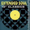 Various Artists - Extended Soul: 12 Classics '2018