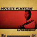 Muddy Waters - Mannish Boy '2011