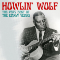 Howlin' Wolf - The Very Best of The Early Years '2022