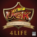 Ugk (underground Kingz) - 4 Life '2009