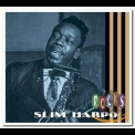 Slim Harpo - Slim Rocks '2011