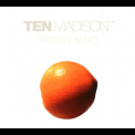 Ten Madison - Trouble In Rio '2005