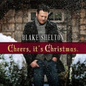 Blake Shelton - Cheers, It's Christmas '2012