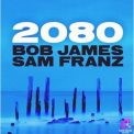 Bob James - 2080 '2022