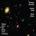 Bobby Previte, Jamie Saft, Nels Cline - Music from the Early 21st Century '2020