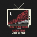 Big Head Todd & The Monsters - Were Gonna Play It Anyway - Red Rocks 2020 '2020