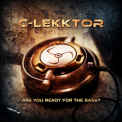 C-Lekktor - Are You Ready For The Bass? '2022