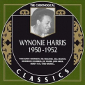 Wynonie Harris - The Chronological Classics: 1950-1952 '1950-1952