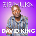 David King - Sisimuka '2005