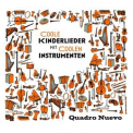 Quadro Nuevo - Coole Kinderlieder mit coolen Instrumenten '2022