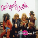 New York Dolls - French Kiss '74 + Actress - Birth of the New York Dolls '2013