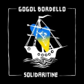 Gogol Bordello - Solidaritine '2022