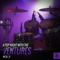 The Ventures - A Pop Night with The Ventures, Vol. 3 '2015