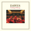 Dawes - Nothing Is Wrong (10th Anniversary Deluxe Edition) '2011