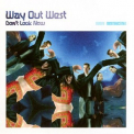 Way Out West - Don't Look Now [Bonus Mix CD] (CD2) '2004