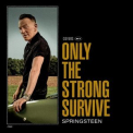 Bruce Springsteen - Only the Strong Survive '2022