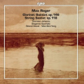 Diogenes Quartet - Reger: Clarinet Quintet in A Major, Op. 146 & String Sextet in F Major, Op. 118 '2020