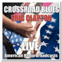 Eric Clapton - Crossroad Blues '2020