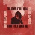 The Bones of J.R. Jones - Ones to Keep Close '2018