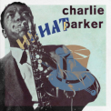 Charlie Parker - Live At The Hi Hat 1953-1954 '2020