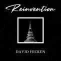 David Hicken - Reinvention '2022