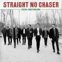 Straight No Chaser - Social Christmasing '2021