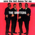 The Drifters - Save The Last Dance For Me '1962