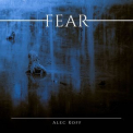 Alec Koff - Fear '2022