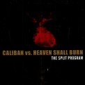 Heaven Shall Burn - The Split Program '2000