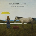Richard Smith - Behind the Canvas '2012