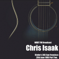 Chris Isaak - Chris Isaak - WXRT FM Broadcast Bimbo's 365 San Francisco 29th June 1995 Part Two. '2020