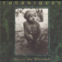 Tourniquet - Carry The Wounded '1995