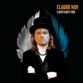Claude Hay - I Love Hate You '2012