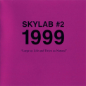 Skylab - Skylab #2: 1999  '1999