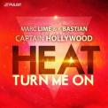 Captain Hollywood - Heat (Turn Me On) (Marc Lime & K Bastian feat. Captain Hollywood) '2014