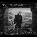 Martin Taylor - One day '2015