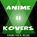 Anime your Music - Anime Kovers II '2023