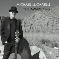 Michael Lucarelli - The Awakening '2016