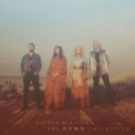 Little Big Town - The Dawn Collection '2021