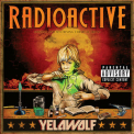 Yelawolf - Radioactive (Explicit Version) '2011