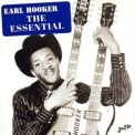 Earl Hooker - The Essential Earl Hooker '1977