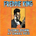 Freddie King - Going Down At Onkel Po's '2015