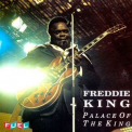 Freddie King - Palace of the King '2018