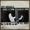 Jeff Michaels - Up All Night '2022