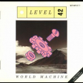 Level 42 - World Machine  '1985