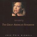 Jean Frye Sidwell - Tenderly: The Great American Songbook '2009