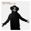 Maxi Priest - It All Comes Back To Love '2019